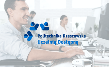 Rusza nabór na szkolenie w ramach projektu „Politechnika Rzeszowska Uczelnią Dostępną”