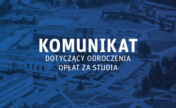 Komunikat dotyczący odroczenia opłat za studia