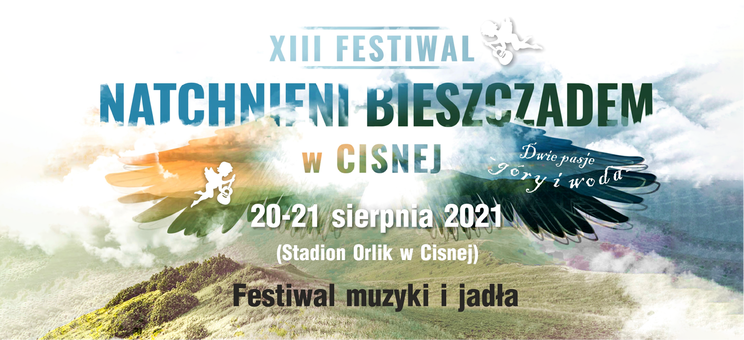 Zabieszczaduj w Cisnej. Zaproszenie na XIII Festiwal Natchnieni Bieszczadem